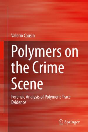 Cover of the book Polymers on the Crime Scene by Ralph G. Scurlock