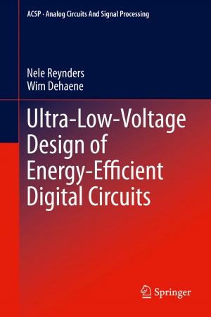 Cover of the book Ultra-Low-Voltage Design of Energy-Efficient Digital Circuits by Oana Cazacu, Benoit Revil-Baudard, Nitin Chandola