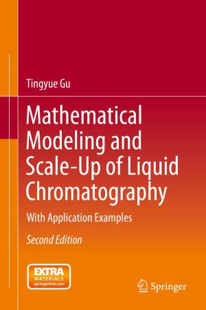 Cover of the book Mathematical Modeling and Scale-Up of Liquid Chromatography by José-Marie Lopez-Cuesta, Aurélie Taguet, Laurent Ferry, Rodolphe Sonnier