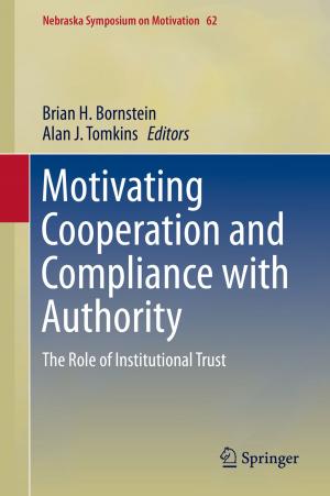 Cover of the book Motivating Cooperation and Compliance with Authority by Chad J. Penn, James M. Bowen