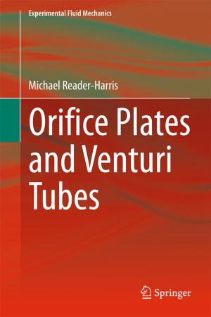 Cover of the book Orifice Plates and Venturi Tubes by Ljiljana Progovac