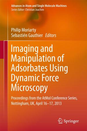 Cover of the book Imaging and Manipulation of Adsorbates Using Dynamic Force Microscopy by Hadi Enayat