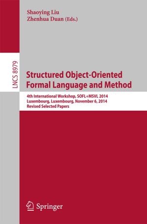 Cover of the book Structured Object-Oriented Formal Language and Method by Ibrahim Dincer, Janette Hogerwaard, Calin Zamfirescu