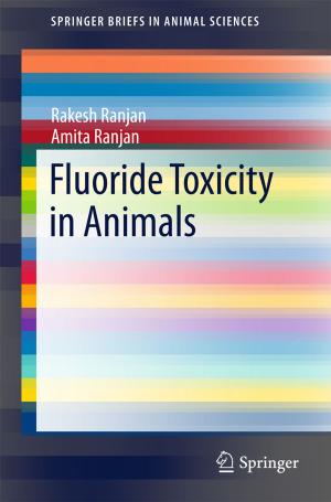 Cover of the book Fluoride Toxicity in Animals by Alexandru-Petru Tanase, Frank Hannig, Jürgen Teich