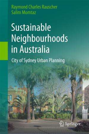 Cover of the book Sustainable Neighbourhoods in Australia by Alp Ustundag, Emre Cevikcan