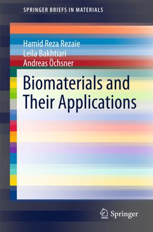 Cover of the book Biomaterials and Their Applications by Jude Howell, Xiaoyuan Shang, Karen R. Fisher