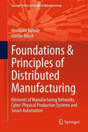 Cover of the book Foundations & Principles of Distributed Manufacturing by Brian R. Pellar