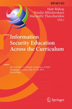 Cover of the book Information Security Education Across the Curriculum by Henrik Søndergaard, Rasmus Helles, Eva Novrup Redvall, Ib Bondebjerg, Cecilie Astrupgaard, Signe Sophus Lai