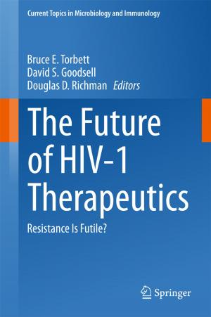 Cover of the book The Future of HIV-1 Therapeutics by Dennis C.  Jett
