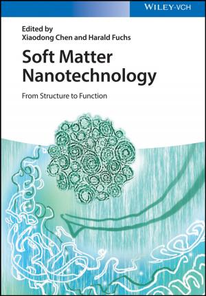 Cover of the book Soft Matter Nanotechnology by David E. Dietrich, Malcolm J. Bowman, Konstantin A. Korotenko, M. Hamish E. Bowman