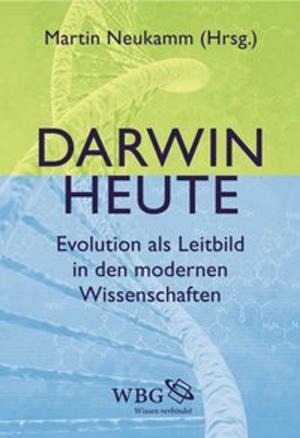 Cover of the book Darwin heute by Thomas Becker