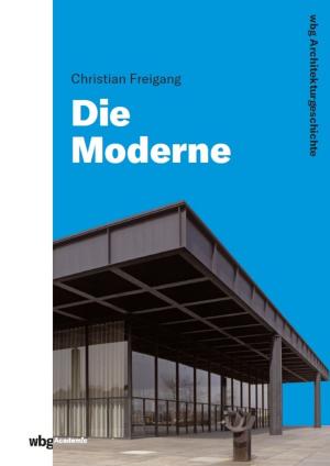 Book cover of WBG Architekturgeschichte – Die Moderne (1800 bis heute)