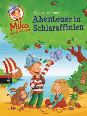 Cover of the book Mika der Wikinger - Abenteuer in Schlaraffinien by Christopher Paolini