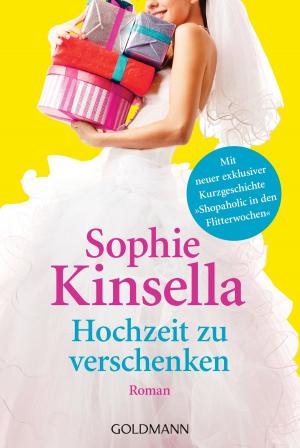 Cover of the book Hochzeit zu verschenken by Sophie Kinsella