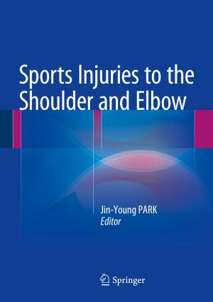 Cover of the book Sports Injuries to the Shoulder and Elbow by Hanyun Huang