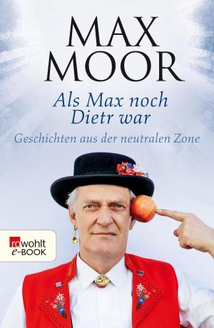 Cover of the book Als Max noch Dietr war by Bernard Cornwell