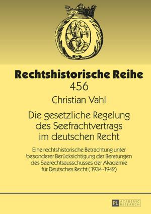 Cover of the book Die gesetzliche Regelung des Seefrachtvertrags im deutschen Recht by Agnieszka Nowicka