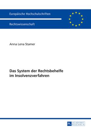 Cover of the book Das System der Rechtsbehelfe im Insolvenzverfahren by Anders Bengtsson