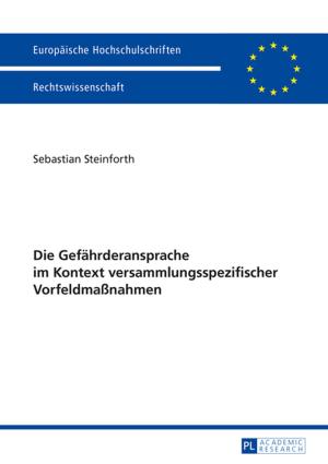 Cover of the book Die Gefaehrderansprache im Kontext versammlungsspezifischer Vorfeldmaßnahmen by Magdalena Bator