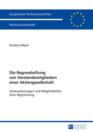 Cover of the book Die Regresshaftung von Vorstandsmitgliedern einer Aktiengesellschaft by Alexander Kubik