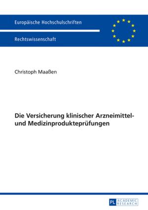 Cover of the book Die Versicherung klinischer Arzneimittel- und Medizinproduktepruefungen by Olivier Standaert