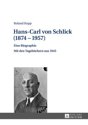 Cover of the book Hans-Carl von Schlick (18741957) by John A. McArthur