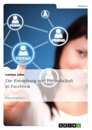 Cover of the book Die Entstehung von Freundschaft in Facebook by Melanie Stahl