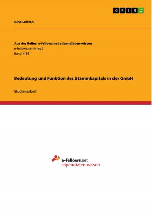 Cover of the book Bedeutung und Funktion des Stammkapitals in der GmbH by Georg Seitz