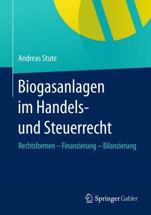 Cover of the book Biogasanlagen im Handels- und Steuerrecht by Brigitte Souveton-Reichel, Hatto Brenner