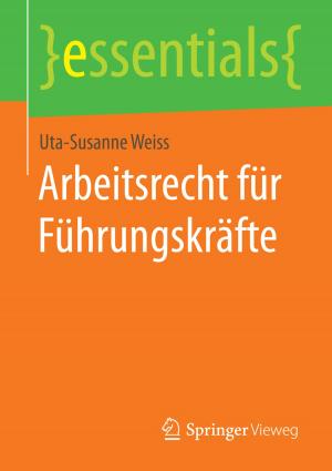 Cover of the book Arbeitsrecht für Führungskräfte by Uwe Munzinger, Christiane Wenhart