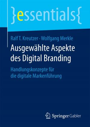 Cover of the book Ausgewählte Aspekte des Digital Branding by Michael Schäfer, Sven-Joachim Otto, Falk Schäfer