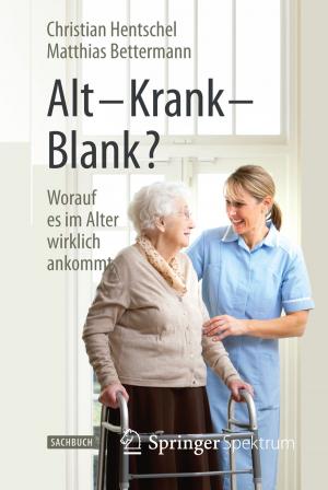 Cover of the book Alt – Krank – Blank? by P. Vaupel, G.M. Hahn, C. Streffer