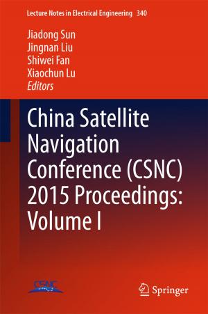 Cover of the book China Satellite Navigation Conference (CSNC) 2015 Proceedings: Volume I by Hans F. Zacher