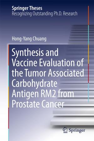 Cover of the book Synthesis and Vaccine Evaluation of the Tumor Associated Carbohydrate Antigen RM2 from Prostate Cancer by 