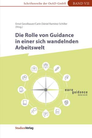 Cover of the book Die Rolle von Guidance in einer sich wandelnden Arbeitswelt by Harald Eichelberger