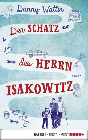 Cover of the book Der Schatz des Herrn Isakowitz by Graham Moore