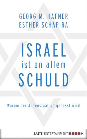 Cover of the book Israel ist an allem schuld by Andreas Eschbach