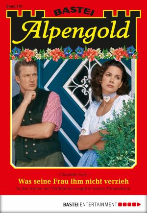 Cover of the book Alpengold - Folge 191 by Paula Marshall