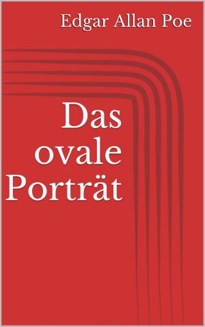 Cover of the book Das ovale Porträt by Sabine Pretsch, Michaela Schiffer