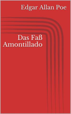 Cover of the book Das Faß Amontillado by Franz Kafka