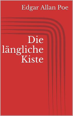 Cover of the book Die längliche Kiste by Silvia Krog