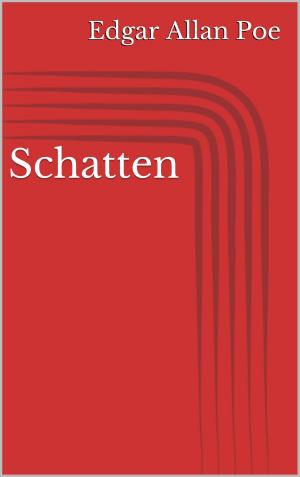 Cover of the book Schatten by Margareta Arold