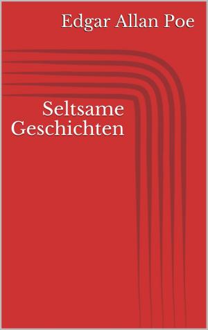 Cover of the book Seltsame Geschichten by Jolan Rieger