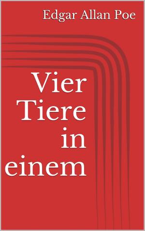 Cover of the book Vier Tiere in einem by Jörg Becker