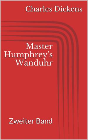 Cover of the book Master Humphrey's Wanduhr by Charles Dickens