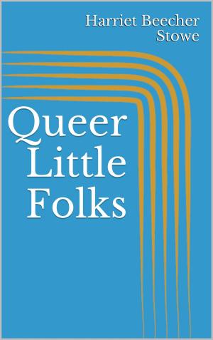Cover of the book Queer Little Folks by F. Scott Fitzgerald