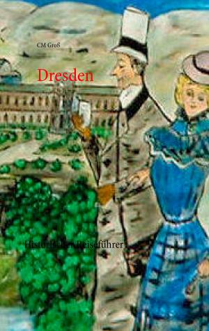 Cover of the book Dresden by Anne-Katrin Straesser