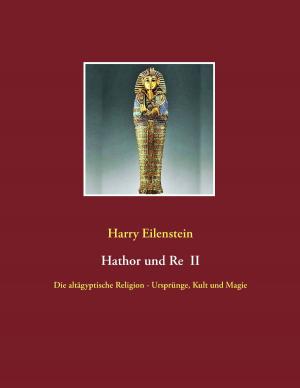 Cover of the book Hathor und Re II by Theo von Taane