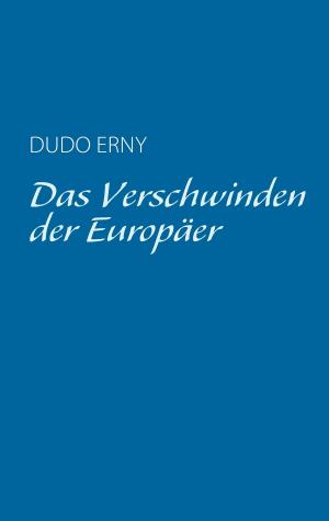 Cover of the book Das Verschwinden der Europäer by Beate Kartte
