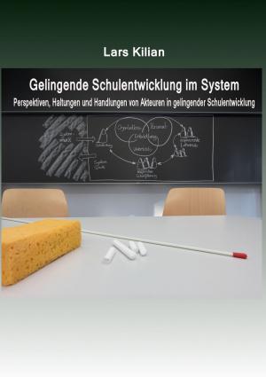 Cover of the book Gelingende Schulentwicklung im System by Else Lasker-Schüler